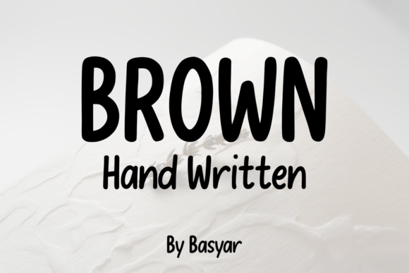 Brown Hand Written: A Playful Typeface That Builds Connection