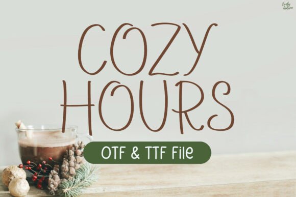Cozy Hours: The Handwritten Font That Warms Up Your Campaigns