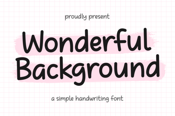 Wonderful Background: A Designer’s Honest Font for Campaigns